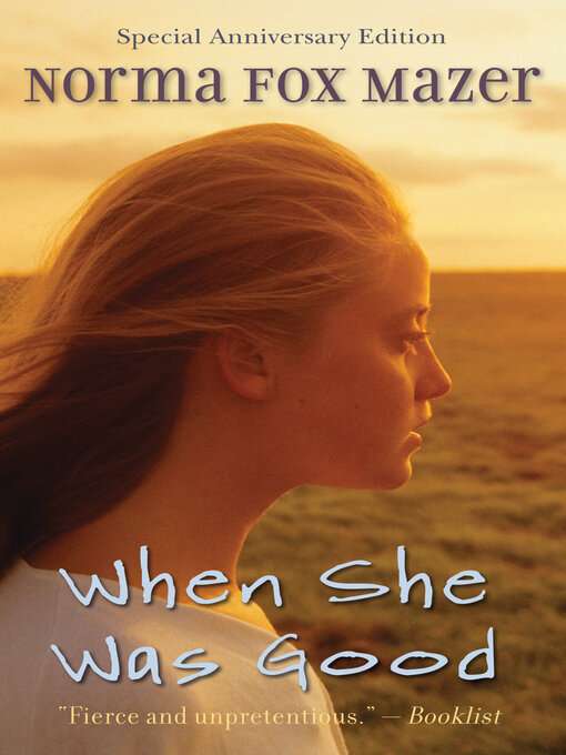 Title details for When She Was Good by Norma Fox Mazer - Wait list